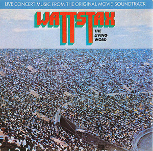 Wattstax: The Living Word (Live Concert Music From The Original Movie Soundtrack), CD 1