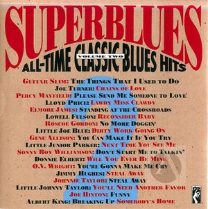 Superblues: All-Time Classic Blues Hits, Vol.2