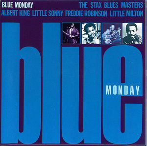 The Stax Blues Masters: Blue Monday