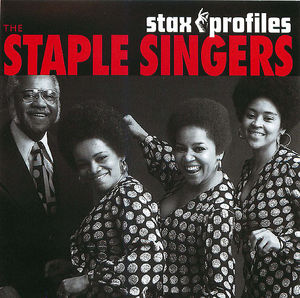 Stax Profiles: The Staple Singers