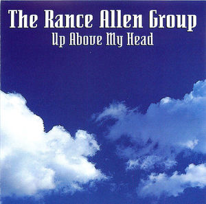 The Rance Allen Group: Up Above My Head