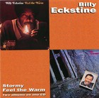 Billy Eckstine: Stormy/Feel the Warm