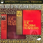 The Best of the Pilgrim Travelers, Vol. 1