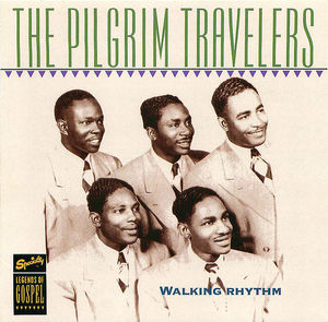 The Pilgrim Travelers: Walking Rhythm