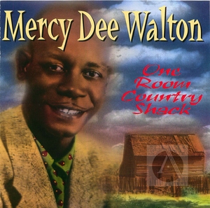 Mercy Dee Walton: One Room Country Shack