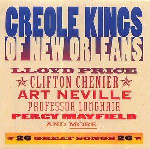 Creole Kings Of New Orleans: 26 Great Songs