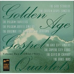 Golden Age Gospel Quartets, Vol. 2 (1954-1963)