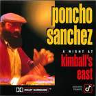 Poncho Sanchez: A Night At Kimball's East