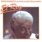 Tito Puente and His Latin Ensemble: El Rey
