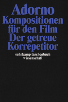 Gesammelte Schriften Band 15: Komposition für den Film. Der getreue Korrepetitor