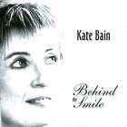 Kate Bain: Behind the Smile
