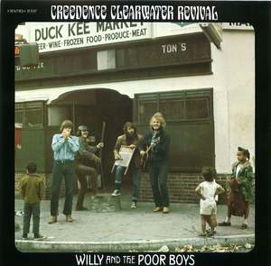 Creedence Clearwater Revival: Willy and the Poor Boys