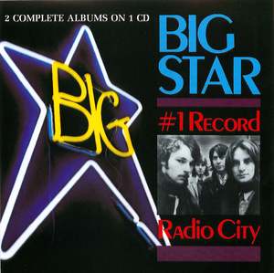 Big Star: No. #1 Record/Radio City