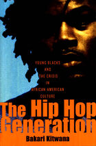 The New Black Youth Culture: The Emergence of the Hip-Hop Generation