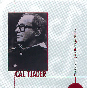 Cal Tjader: The Concord Jazz Heritage Series