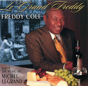 Freddy Cole: Le Grand Freddy
