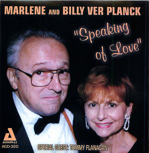 Marlene and Billy VerPlanck: Speaking of Love