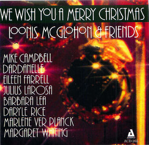 Loonis McGlohon & Friends: We Wish You a Merry Christmas