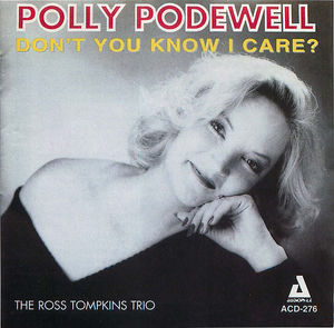 Polly Podewell: Don't You Know I Care?