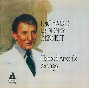 Richard Rodney Bennett: Harold Arlen's Songs