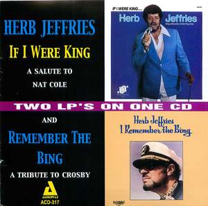 Herb Jeffries: If I Were King and I Remember the Bing