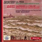 Debussy: La Mer/Ravel: Daphnis et Chloë