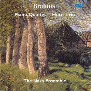 Brahms: Piano Quintet; Horn Trio