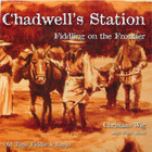 Chadwell's Station: Fiddling On the Frontier