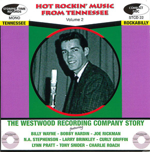 Hot Rockin' Music from Tennessee, Volume 2: The Westwood Recording Company Story