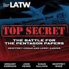 Top Secret: The Battle For the Pentagon Papers