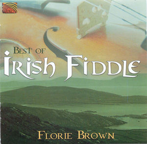 Florie Brown: Best of Irish Fiddle