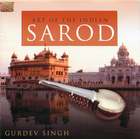 Gurdev Singh: Art of the Indian Sarod