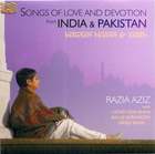 Razia Aziz: Songs of Love and Devotion from India & Pakistan - Between Heaven & Earth
