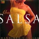 Mandingo y Su Son: Absolute Salsa