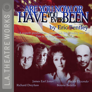Are You Now Or Have You Ever Been Are You Now Or Have You Ever Been
