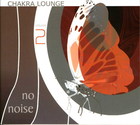 Chakra Lounge, vol. 2: No Noise