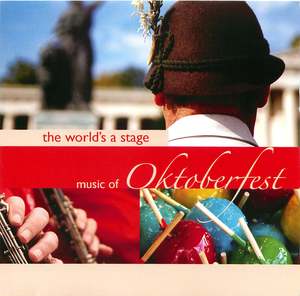 The World's A Stage: Music of Oktoberfest, Disc 1
