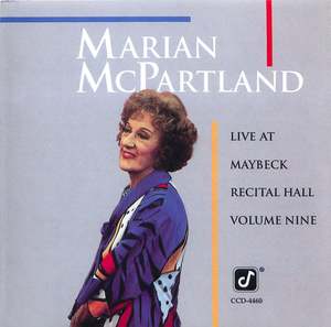 Marian McPartland at Maybeck: Maybeck Recital Hall Series, Volume 9