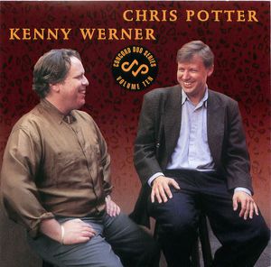 Chris Potter and Kenny Werner