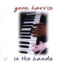 Gene Harris: In His Hands