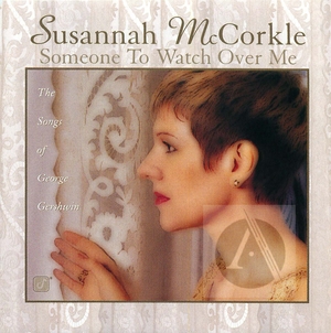 Susannah McCorkle: Someone to Watch Over Me