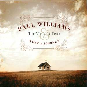 Paul Williams & The Victory Trio: What A Journey