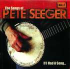 If I Had a Song: The Songs of Pete Seeger, Vol. 2
