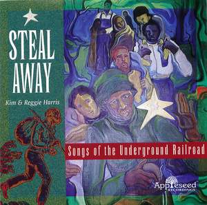 Steal Away: Songs of Underground Railroad