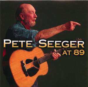 Pete Seeger: At 89