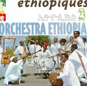 Éthiopiques, Vol. 23: Orchestra Ethiopia