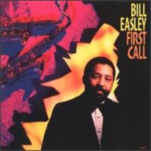 Bill Easley: First Call