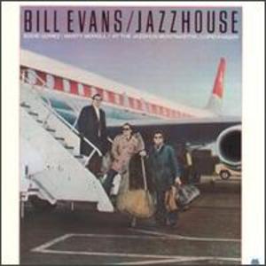 Bill Evans: Jazzhouse