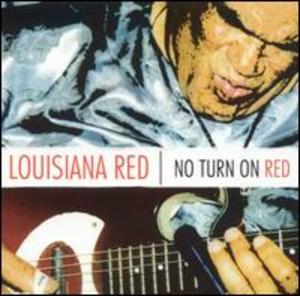 Louisiana Red: No Turn on Red