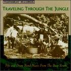 Traveling Through the Jungle: Fife and Drum Band Music From the Deep South